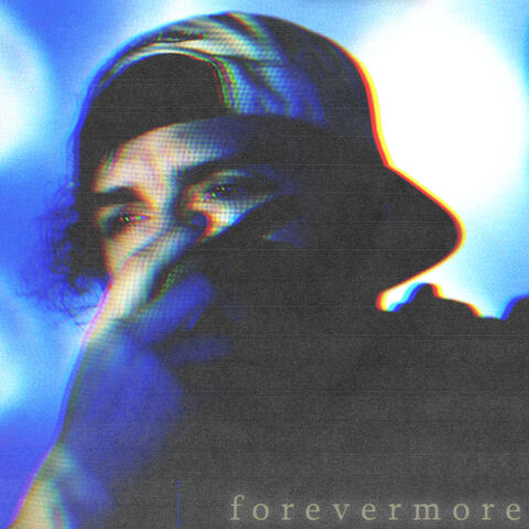 FOREVERMORE