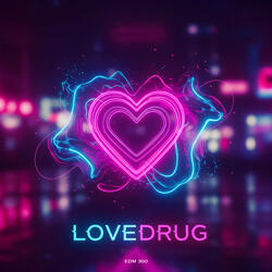 LoveDrug