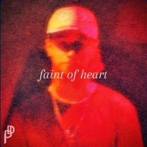 Faint Of Heart