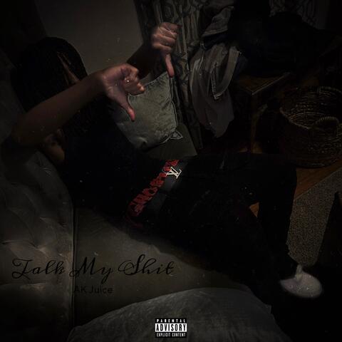 Talk My Shit