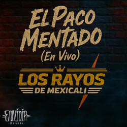El Paco Mentado (En Vivo)