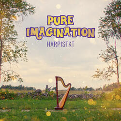 Pure Imagination (From "Willy Wonka and the Chocolate Factory")