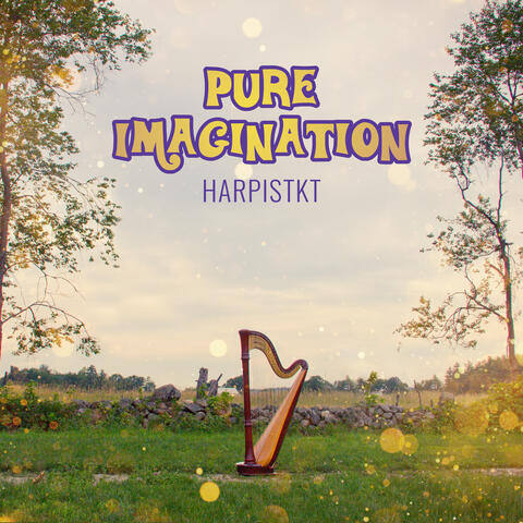 Pure Imagination (From "Willy Wonka and the Chocolate Factory")