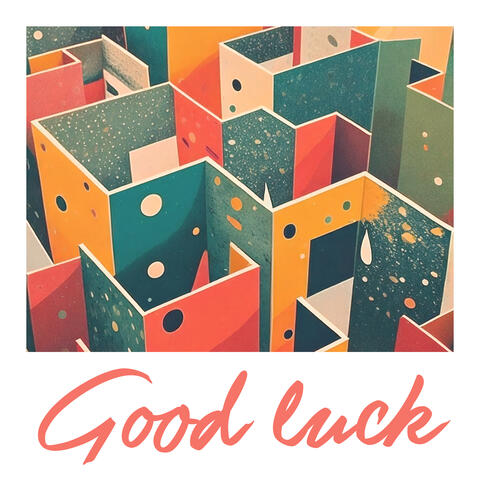 Good Luck