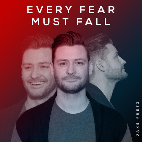 Every Fear Must Fall