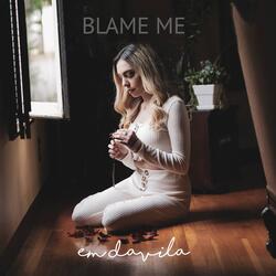 Blame Me