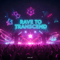Rave to Transcend