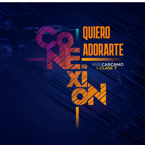 Quiero Adorarte