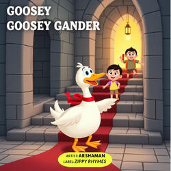 Goosey Goosey Gander