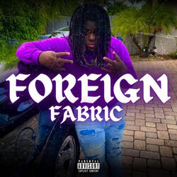 Foreign Fabric
