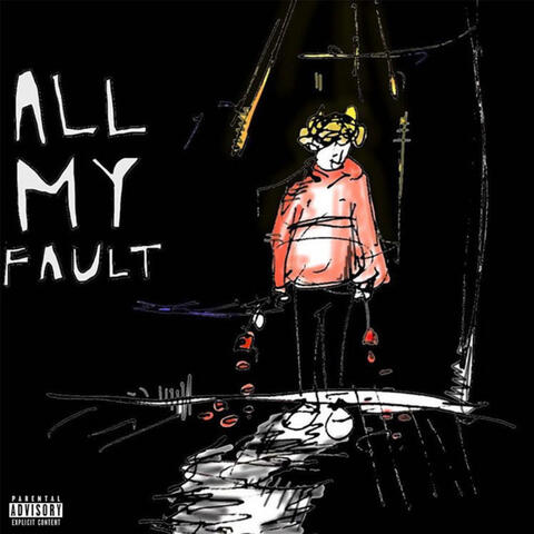 All My Fault