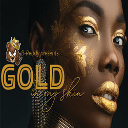 Gold In My Skin
