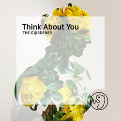 Think About You