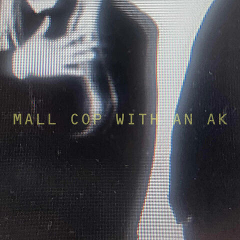MALL COP WITH AN AK