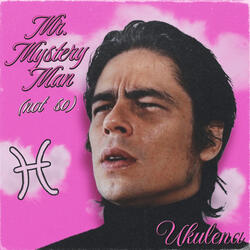 Mr. Mystery Man (not so)