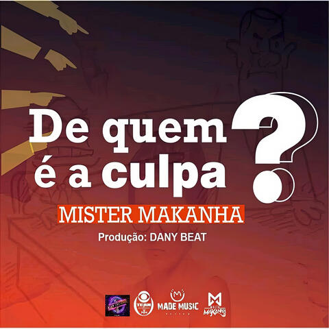 De Quem É Quem É a Culpa