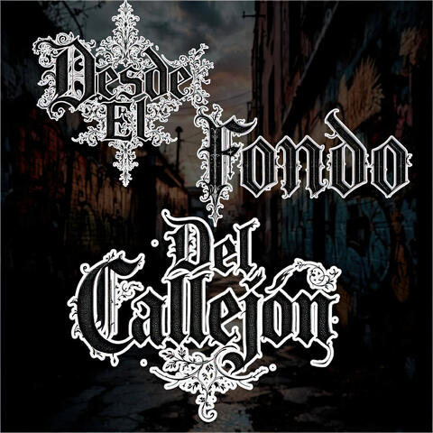 Desde el Fondo del Callejón