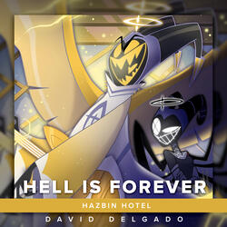 Hell Is Forever (From "Hazbin Hotel")