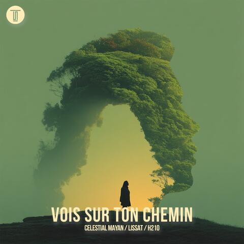 Vois sur ton chemin