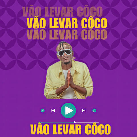 Vão Levar Côco