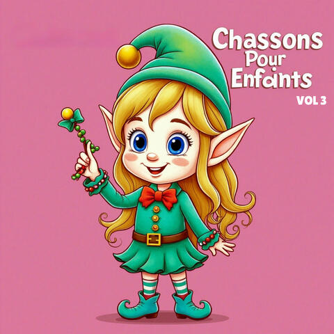 Chansons pour Enfants Vol 3
