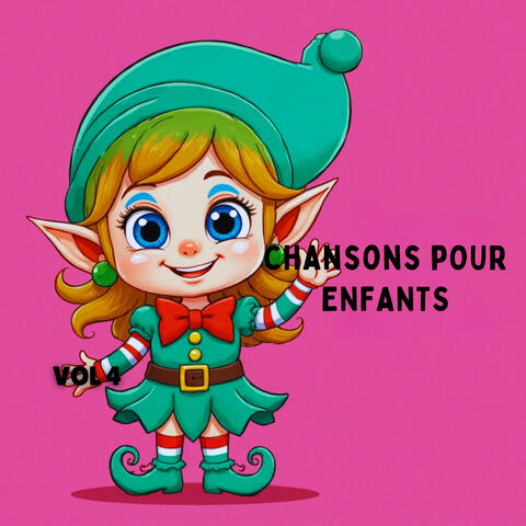 Chansons pour Enfants Vol 4