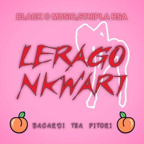 Lerago Nkwari (Bacardi Tsa Pitori)