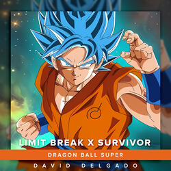 Limit Break X Survivor (From "Dragon Ball Super")