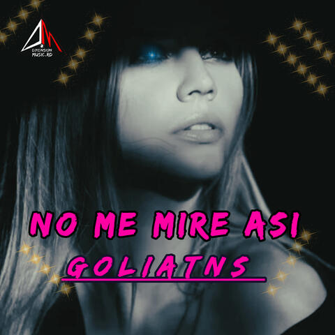 NO ME MIRE ASI