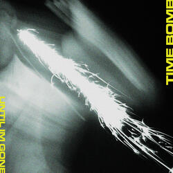 Time Bomb (Until I'm Gone)