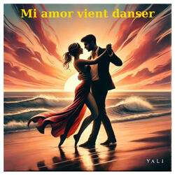 Mi amor vient danser