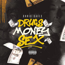 Drugs Money Sex