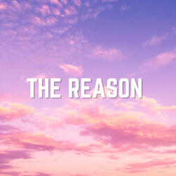 The Reason