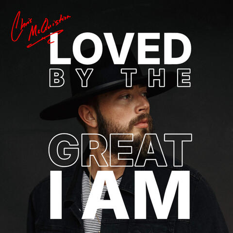 Loved By The Great I Am