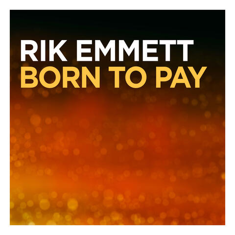 Born to Pay