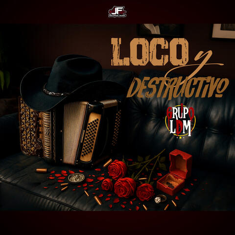 Loco Y Destructivo