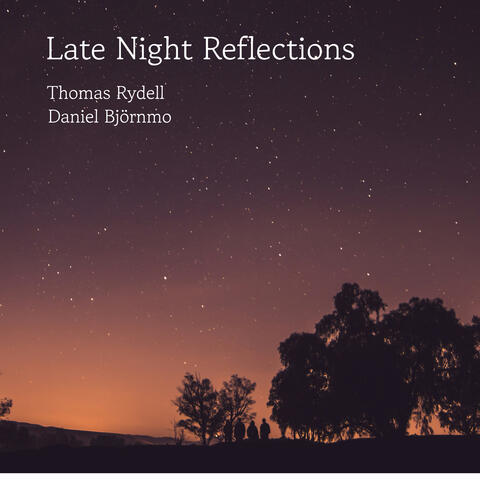 Late Night Reflections