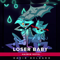Loser Baby (From "Hazbin Hotel")