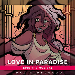 Love in Paradise (From "Epic The Musical")