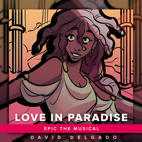 Love in Paradise (From "Epic The Musical")