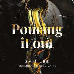 Pouring it Out