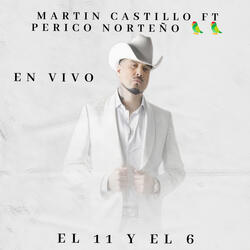 El 11 y el 6 (El Macho y el Checo)