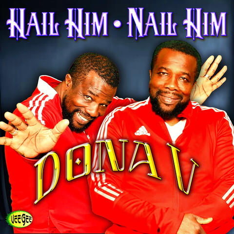 Hail Him Nail Him