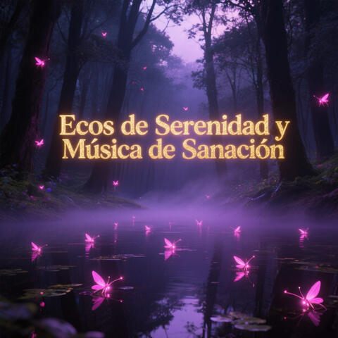 Ecos de Serenidad y Música de Sanación