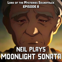 Lord Of Mysteries EP 8 - Neil Plays Moonlight Sonata