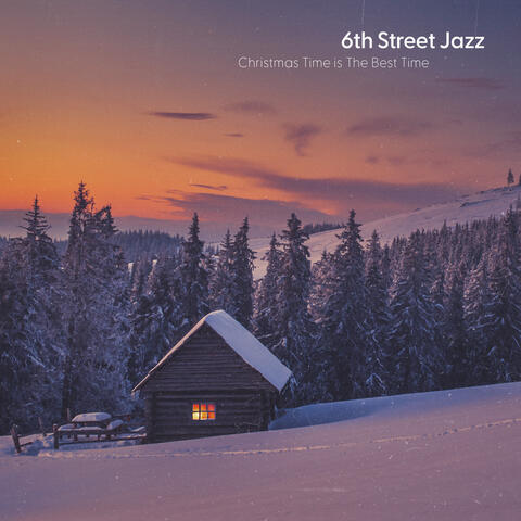 Christmas Time is The Best Time