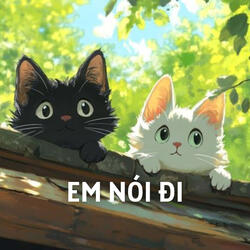 Em Nói Đi