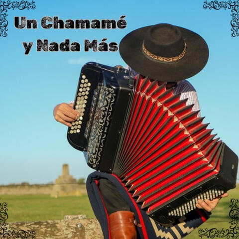 Un Chamamé y Nada Más