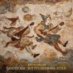 Sandstorm (But It's Medieval Style)
