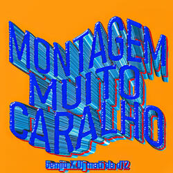 Montagem Muito Caralho